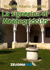 Title: La signorina di Montegridolfo, Author: Riccardo Alberto Quattrini