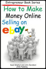 How to Make Money Online Selling on EBay