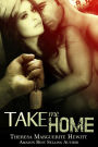 Take Me Home: Book 4 The Wakefield Romance Series