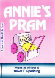 Title: Annie's Pram, Author: Oliver T Spedding