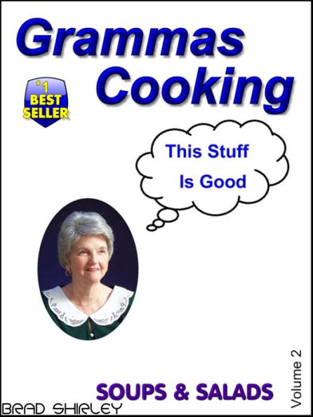 Gramma's Cooking Soups & Salads (Volume 2)