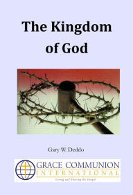 Title: The Kingdom of God, Author: Gary W. Deddo