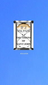 Title: The Visions of Saint John, Author: Don the Rev