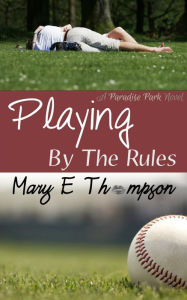 Title: Playing By The Rules, Author: Mary E Thompson