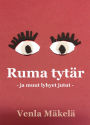 Ruma tytär ja muut lyhyet jutut