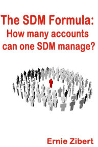 Title: The SDM Formula: How Many Accounts Can One SDM Manage?, Author: Ernie Zibert