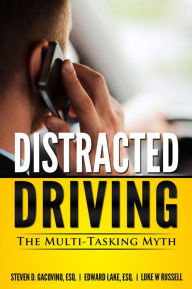 Title: 3.1 - Distracted Driving: The Multi-Tasking Myth, Author: Edward Lake