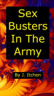 Sex Busters In The Army