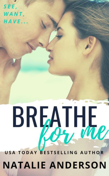 Breathe For Me (Be for Me: Xander)