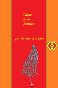 Title: Cartas de un Forastero, Author: Forester de Santos