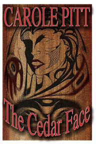 Title: The Cedar Face, Author: Carole Pitt