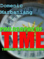 Philosophy of Time: Thoughts and Deliberations