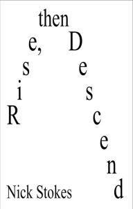 Title: Rise, then Descend, Author: Nick Stokes