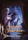A Knight of Tharnin, Book I