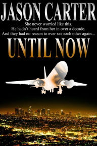 Title: Until Now, Author: Jason Carter