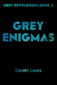 Title: Grey Enigmas, Author: Gareth Lewis