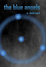 Title: The Blue Angels, Author: M. David Ward