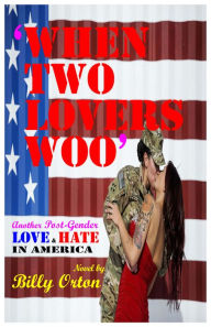 Title: When Two Lovers Woo, Author: Billy Orton