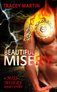Title: Beautiful Misery, Author: Tracey Martin