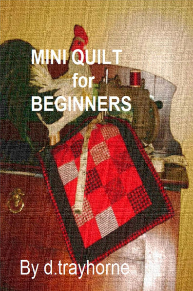 Mini Quilt For Beginners