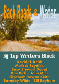 Title: Back Roads & Water, Author: Top Writers Block