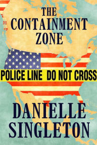 Title: The Containment Zone, Author: Danielle Singleton