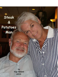 Title: A Steak & Potatoes Man, Author: Viga Boland