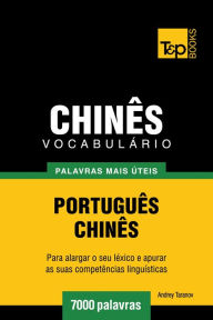 Title: Vocabulário Português-Chinês: 7000 palavras mais úteis, Author: Andrey Taranov