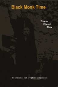 Title: Black Monk Time, Author: Thomas Edward Shaw