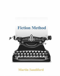 Title: Fiction Method, Author: Martin Sandiford
