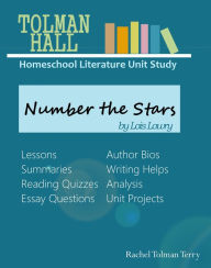 Title: Number the Stars by Lois Lowry: A Homeschool Literature Unit Study, Author: Rachel Tolman Terry