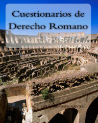 Title: Cuestionarios de Derecho Romano, Author: Jose Remigio Gomis Fuentes Sr