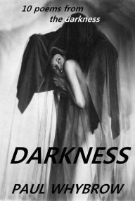 Title: Darkness, Author: Paul Whybrow