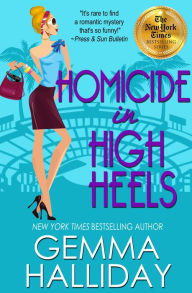 Title: Homicide in High Heels (High Heels Series #8), Author: Gemma Halliday