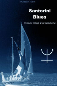 Title: Santorini Blues, Author: Morgan Rose