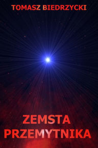 Title: Zemsta Przemytnika, Author: Tomasz Biedrzycki