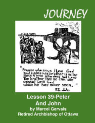 Title: Journey Lesson 39 Peter And John, Author: Marcel Gervais