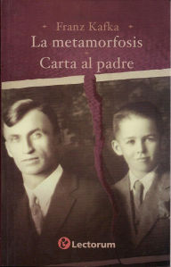 Title: Metamorfosis y cartas al padre, Author: Franz Kafka