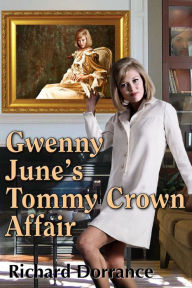 Title: Gwenny June's Tommy Crown Affair, Author: Richard Dorrance