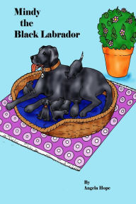 Title: Mindy the Black Labrador, Author: Angela Hope
