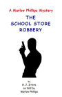 The School Store Robbery