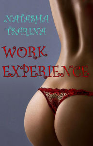 Title: Work Experience, Author: Natasha Tsarina