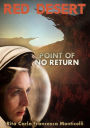 Red Desert: Point of No Return