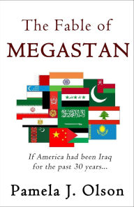 Title: The Fable of Megastan, Author: Pamela Olson