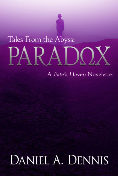 Tales From the Abyss: Paradox (Fate's Haven, #3)