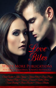 Title: Love Bites:Write More Publications New Adult Paranormal Romance Anthology, Author: Theresa Oliver
