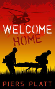 Title: Welcome Home, Author: Piers Platt