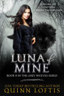 Luna of Mine (Grey Wolves Series #8)