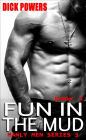 Fun In The Mud (Manly Men Series 3, Book 1)