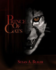 Title: Prince of Cats, Author: Susan A Bliler